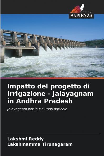 Impatto del progetto di irrigazione - Jalayagnam in Andhra Pradesh