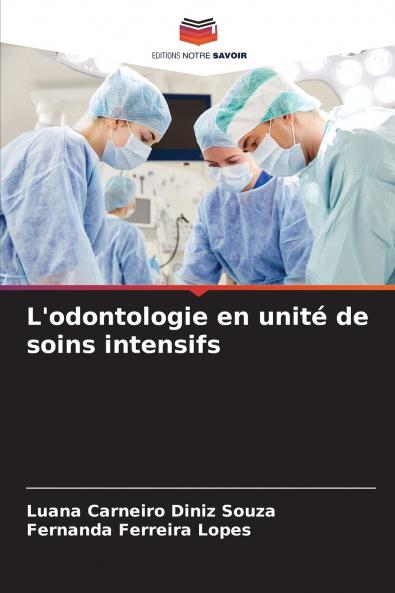 L'odontologie en unité de soins intensifs