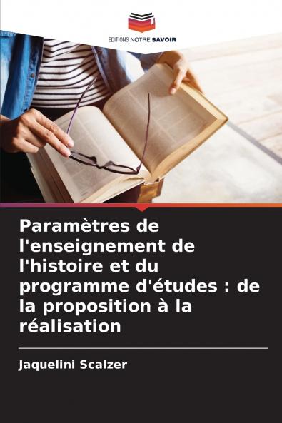 Paramètres de l'enseignement de l'histoire et du programme d'études