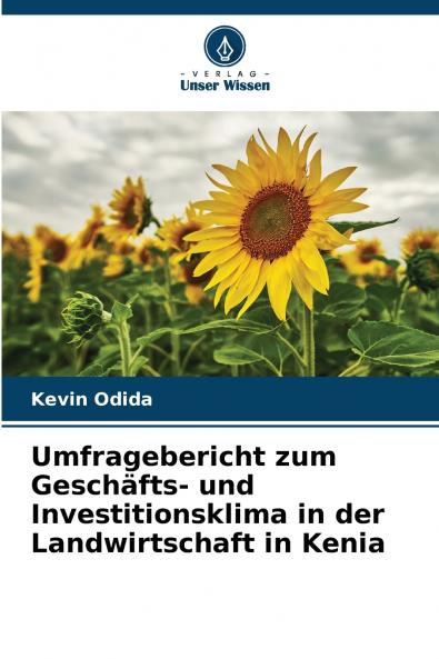 Umfragebericht zum Geschäfts- und Investitionsklima in der Landwirtschaft in Kenia