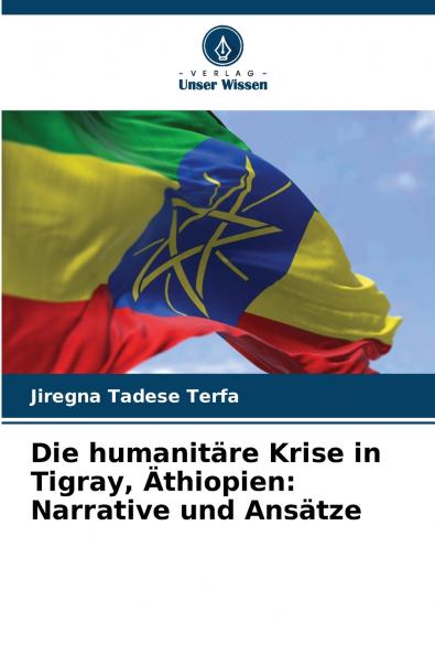 Die humanitäre Krise in Tigray Äthiopien