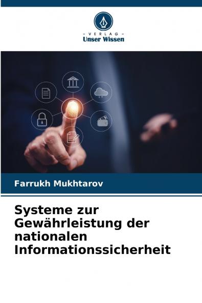 Systeme zur Gewährleistung der nationalen Informationssicherheit