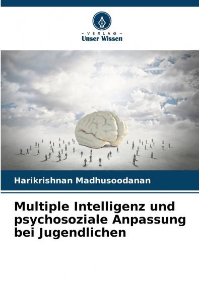 Multiple Intelligenz und psychosoziale Anpassung bei Jugendlichen