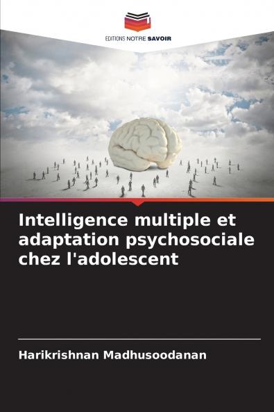 Intelligence multiple et adaptation psychosociale chez l'adolescent