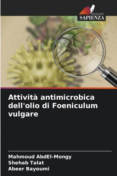 Attività antimicrobica dell'olio di Foeniculum vulgare