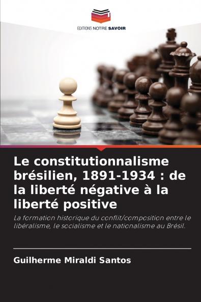 Le constitutionnalisme brésilien 1891-1934