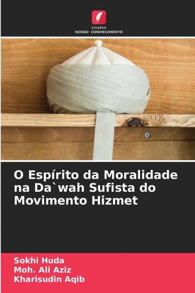 O Espírito da Moralidade na Da`wah Sufista do Movimento Hizmet