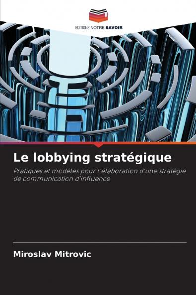 Le lobbying stratégique