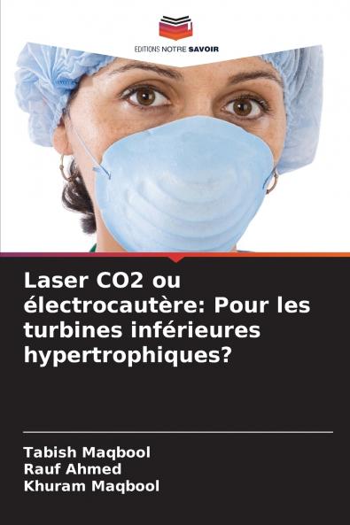 Laser CO2 ou électrocautère
