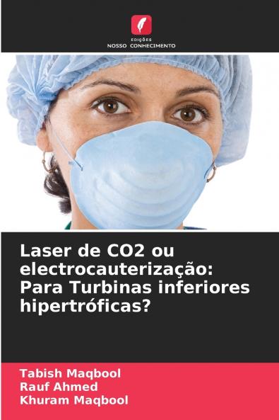 Laser de CO2 ou electrocauterização
