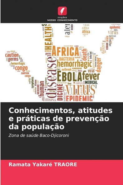 Conhecimentos atitudes e práticas de prevenção da população