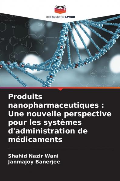 Produits nanopharmaceutiques