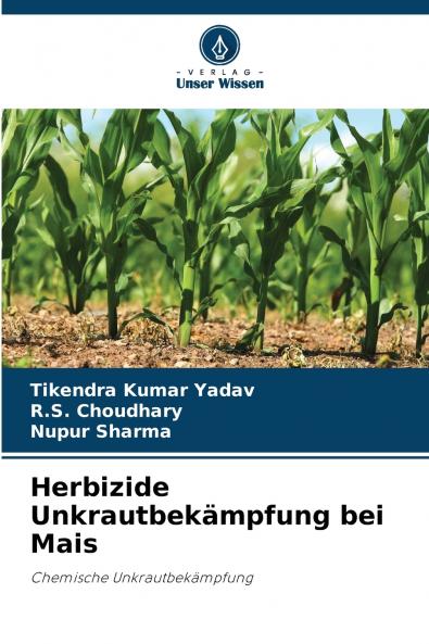 Herbizide Unkrautbekämpfung bei Mais