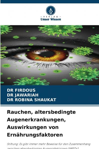 Rauchen altersbedingte Augenerkrankungen Auswirkungen von Ernährungsfaktoren