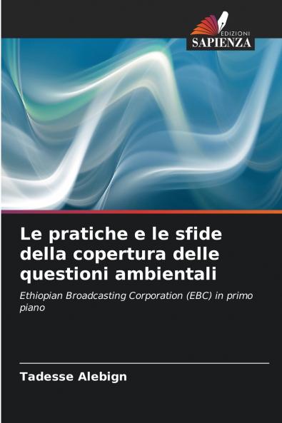 Le pratiche e le sfide della copertura delle questioni ambientali
