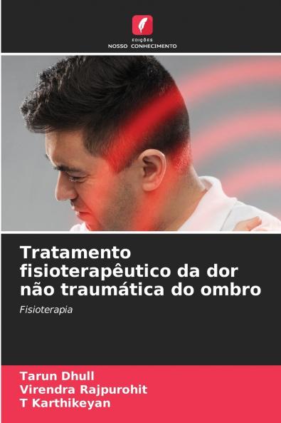Tratamento fisioterapêutico da dor não traumática do ombro