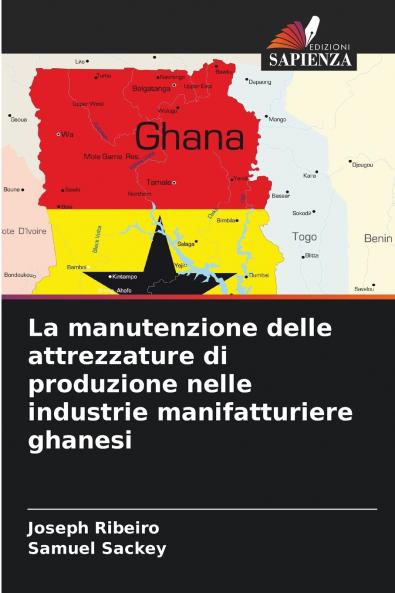 La manutenzione delle attrezzature di produzione nelle industrie manifatturiere ghanesi
