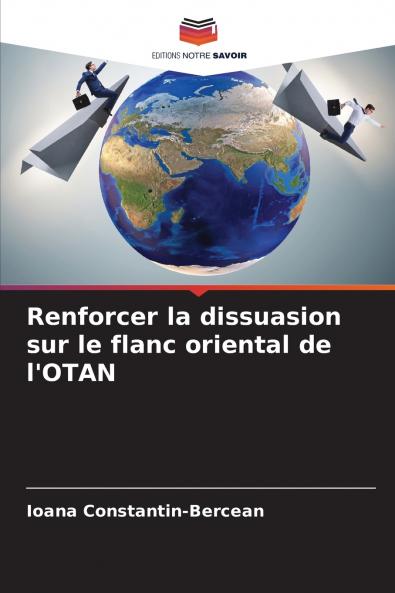 Renforcer la dissuasion sur le flanc oriental de l'OTAN
