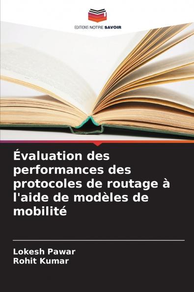 Évaluation des performances des protocoles de routage à l'aide de modèles de mobilité
