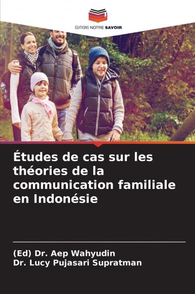 Études de cas sur les théories de la communication familiale en Indonésie