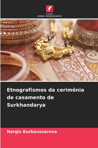 Etnografismos da cerimônia de casamento de Surkhandarya