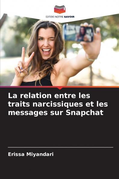 La relation entre les traits narcissiques et les messages sur Snapchat