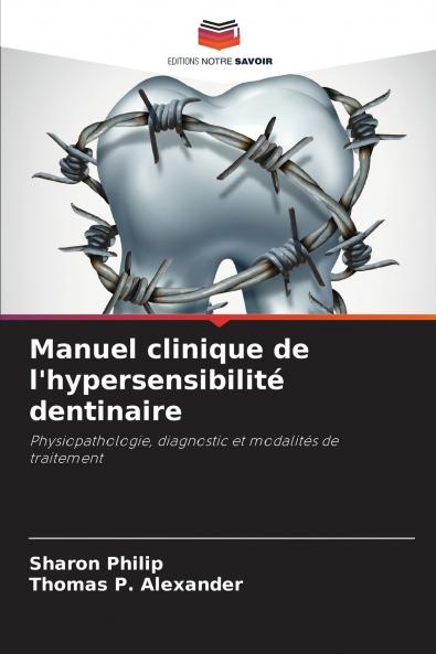 Manuel clinique de l'hypersensibilité dentinaire