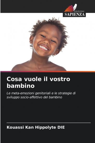 Cosa vuole il vostro bambino