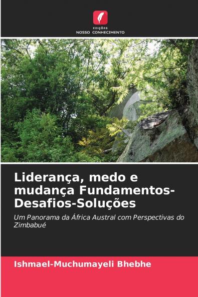 Liderança medo e mudança Fundamentos-Desafios-Soluções