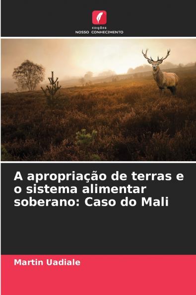 A apropriação de terras e o sistema alimentar soberano