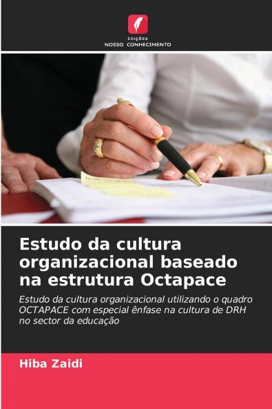Estudo da cultura organizacional baseado na estrutura Octapace