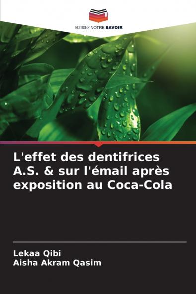 L'effet des dentifrices A.S. & sur l'émail après exposition au Coca-Cola