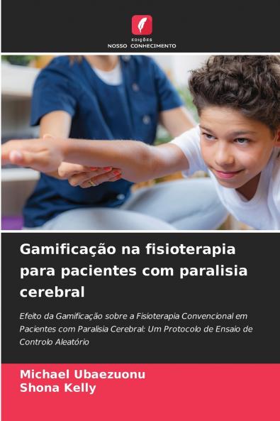 Gamificação na fisioterapia para pacientes com paralisia cerebral