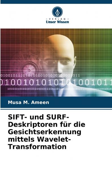 SIFT- und SURF-Deskriptoren für die Gesichtserkennung mittels Wavelet-Transformation