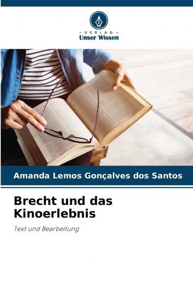 Brecht und das Kinoerlebnis