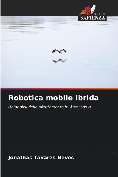 Robotica mobile ibrida