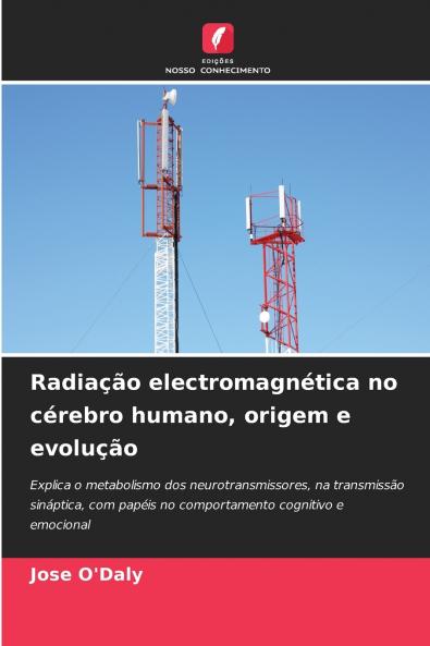 Radiação electromagnética no cérebro humano origem e evolução