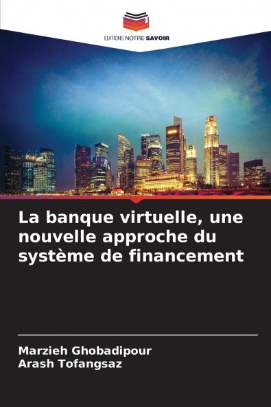 La banque virtuelle une nouvelle approche du système de financement