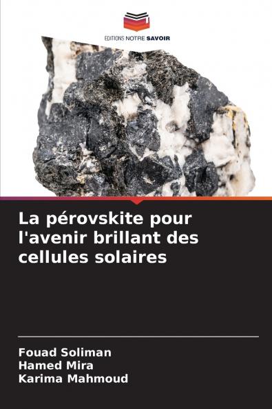 La pérovskite pour l'avenir brillant des cellules solaires