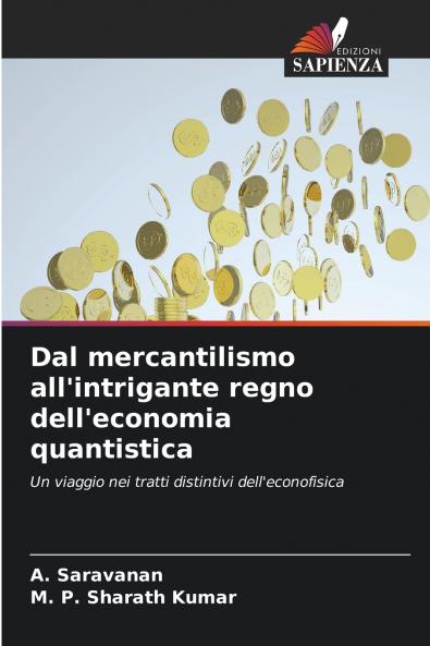 Dal mercantilismo all'intrigante regno dell'economia quantistica
