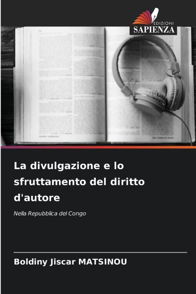 La divulgazione e lo sfruttamento del diritto d'autore