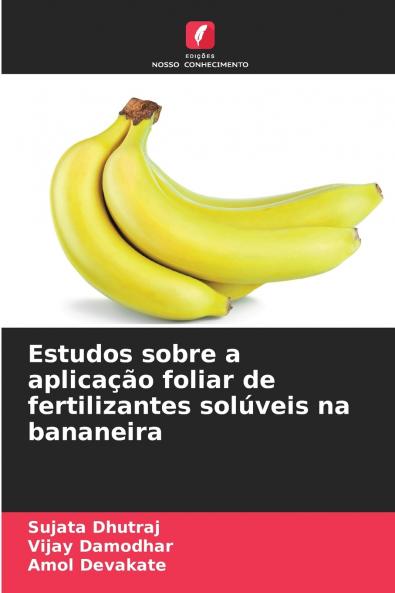 Estudos sobre a aplicação foliar de fertilizantes solúveis na bananeira
