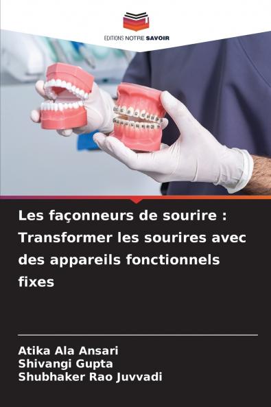 Les façonneurs de sourire