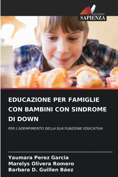 EDUCAZIONE PER FAMIGLIE CON BAMBINI CON SINDROME DI DOWN