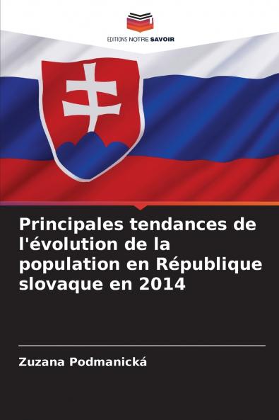Principales tendances de l'évolution de la population en République slovaque en 2014