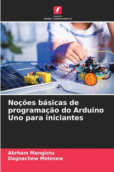 Noções básicas de programação do Arduino Uno para iniciantes