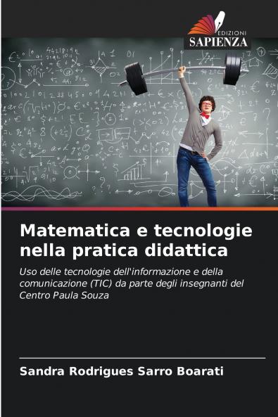 Matematica e tecnologie nella pratica didattica
