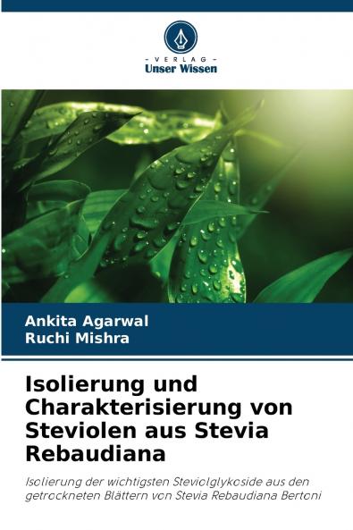 Isolierung und Charakterisierung von Steviolen aus Stevia Rebaudiana