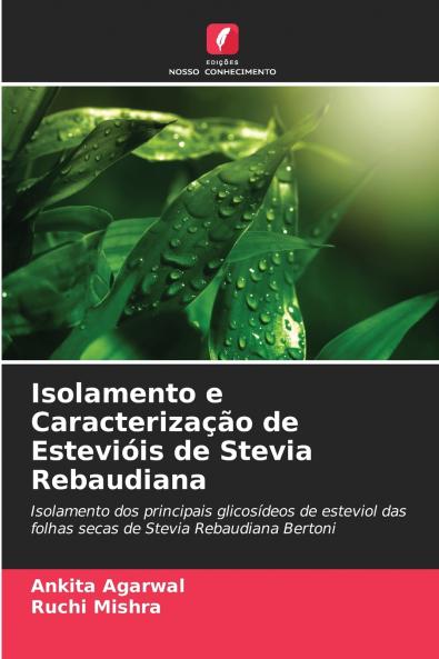 Isolamento e Caracterização de Estevióis de Stevia Rebaudiana