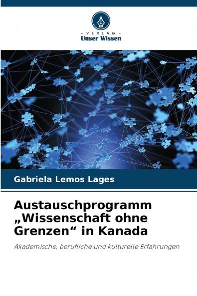 Austauschprogramm „Wissenschaft ohne Grenzen in Kanada